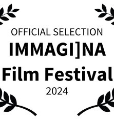 Selected for Immagina Film Festival 2024